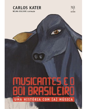 MUSICANTES E O BOI BRASILEIRO: UMA HISTÓRIA COM [A] MÚSICA