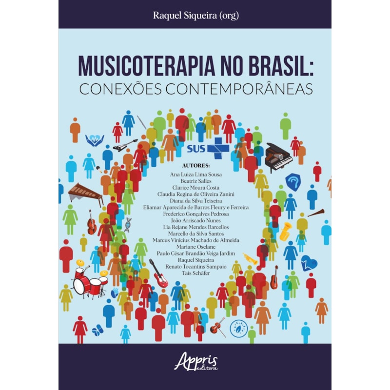 MUSICOTERAPIA NO BRASIL:: CONEXÕES CONTEMPORÂNEAS