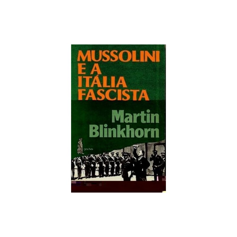 MUSSOLINI E A ITALIA FASCISTA