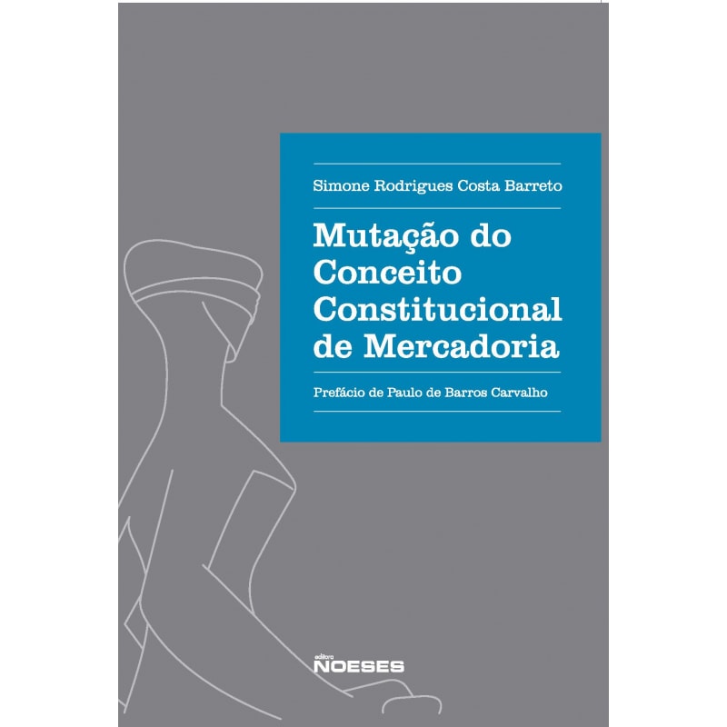MUTAÇÃO DO CONCEITO CONSTITUCIONAL DE MERCADORIA