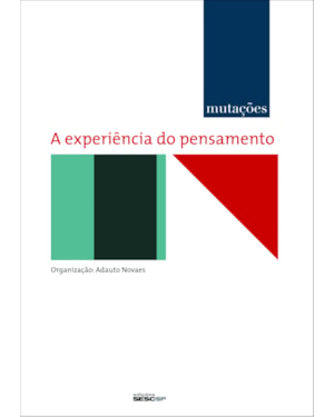 MUTAÇÕES - A EXPERIÊNCIA DO PENSAMENTO