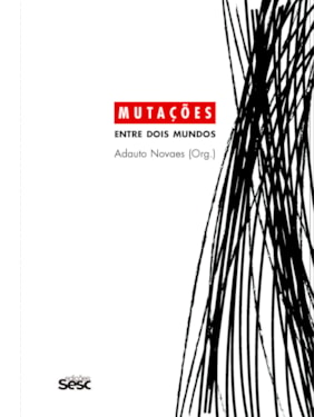 MUTAÇÕES - ENTRE DOIS MUNDOS