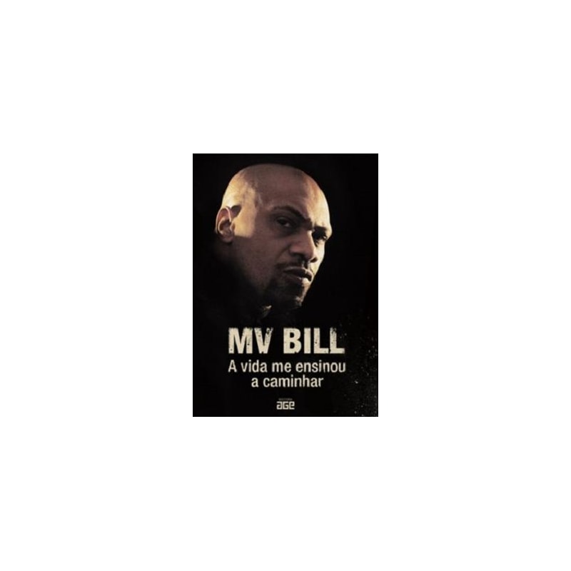 MV BILL: A VIDA ME ENSINOU A CAMINHAR

