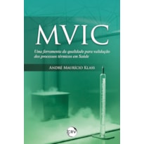 MVIC: UMA FERRAMENTA DA QUALIDADE PARA VALIDAÇÃO DOS PROCESSOS TÉRMICOS EM SAÚDE