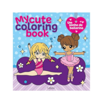 MY CUTE COLORING BOOK - UM SONHO DE BAILARINA