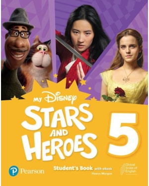 MY DISNEY STARS & HEROES - LEVEL 5 - STUDENTS BOOK WITH EBOOK AND RESOURCES