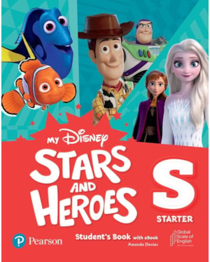 MY DISNEY STARS & HEROES - STARTER - STUDENTS BOOK WITH EBOOK AND RESOURCES