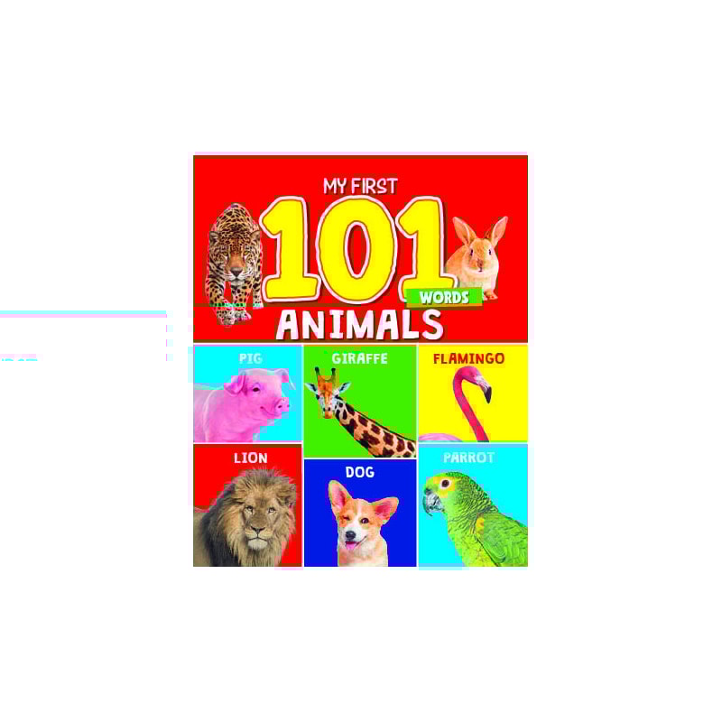 MY FIRST 101 WORDS - ANIMALS