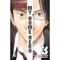 MY HOME HERO VOL. 03