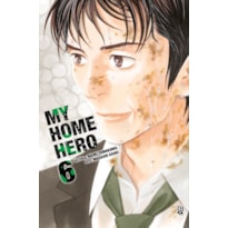 MY HOME HERO VOL. 06