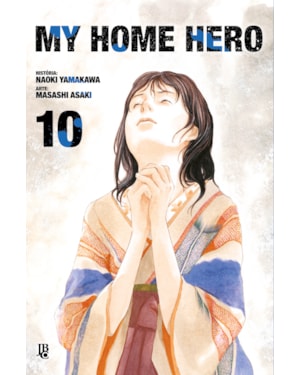 MY HOME HERO VOL. 10: EDIÇÃO BRASILEIRA