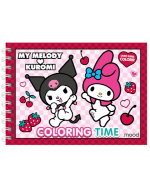 MY MELODY E KUROMI - COLORING TIME - LIVRO DE COLORIR