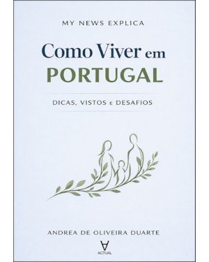 My news explica: como viver em Portugal: dicas, vistos e desafios