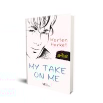 MY TAKE ON ME