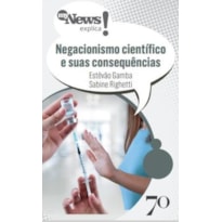 MyNews Explica - Negacionismo científico e suas consequências