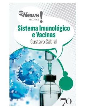 Mynews Explica Sistema imunológico e vacinas