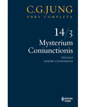 MYSTERIUM CONIUNCTIONIS VOL. 14/3: EPÍLOGO; AURORA CONSURGENS