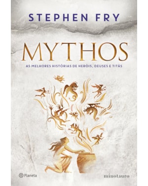 MYTHOS: AS MELHORES HISTÓRIAS DE HERÓIS, DEUSES E TITÃS