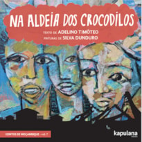 NA ALDEIA DOS CROCODILOS - VOL. 7