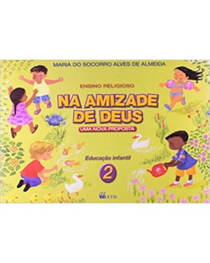 NA AMIZADE DE DEUS - UMA NOVA PROPOSTA 2