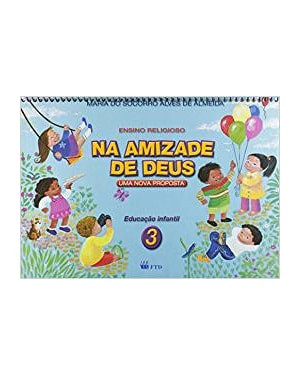 NA AMIZADE DE DEUS - UMA NOVA PROPOSTA 3