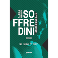 Na carrêra do divino: Soffredini: obras principais