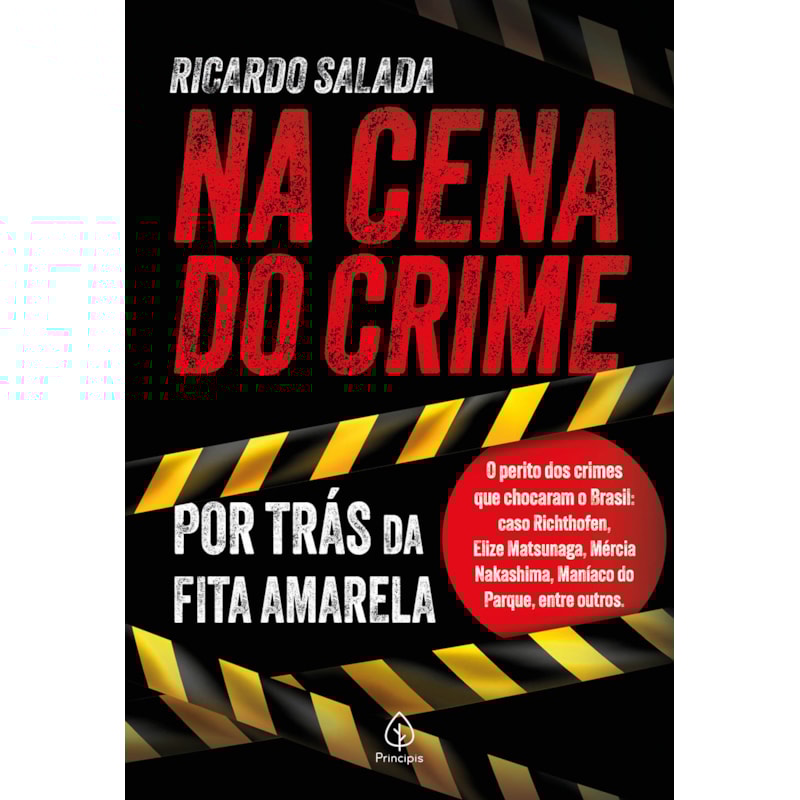 NA CENA DO CRIME - POR TRÁS DA FITA AMARELA
