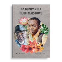 NA COMPANHIA DE UM MAIS NOVO: FUNÇÕES DO NARRADOR-CRIANÇA EM DOIS ROMANCES AFRICANOS