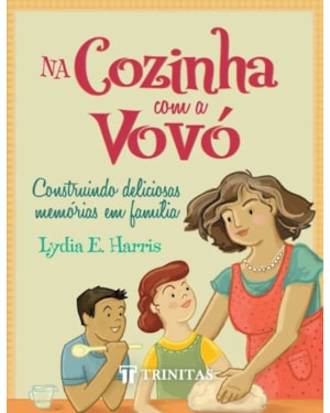 NA COZINHA COM A VOVÓ