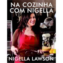 NA COZINHA COM NIGELLA