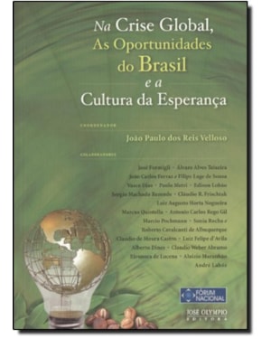 NA CRISE GLOBAL, AS OPORTUNIDADES DO BRASIL E A CULTURA DA ESPERANÇA
