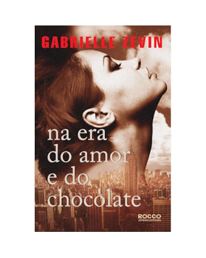 NA ERA DO AMOR E DO CHOCOLATE