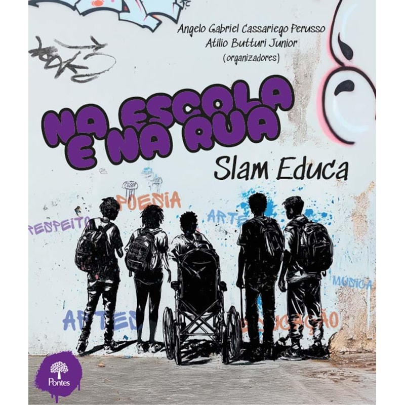NA ESCOLA E NA RUA: SLAM EDUCA