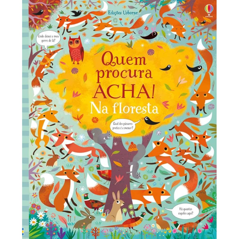 NA FLORESTA : QUEM PROCURA ACHA!