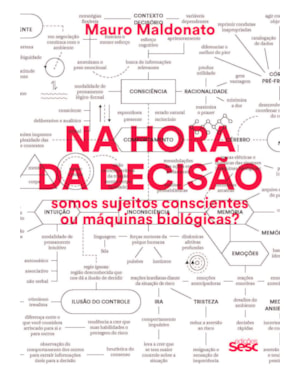 NA HORA DA DECISÃO: SOMOS SUJEITOS CONSCIENTES OU MÁQUINAS BIOLÓGICAS?
