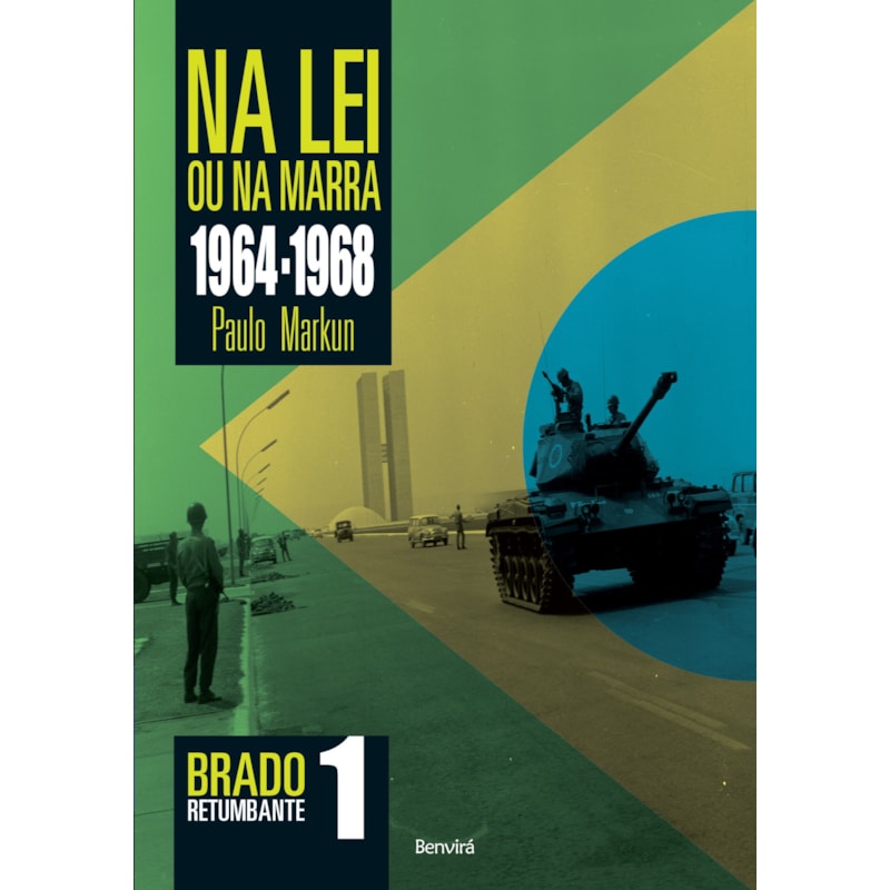 NA LEI OU NA MARRA (1964-1968): BRADO RETUMBANTE 1