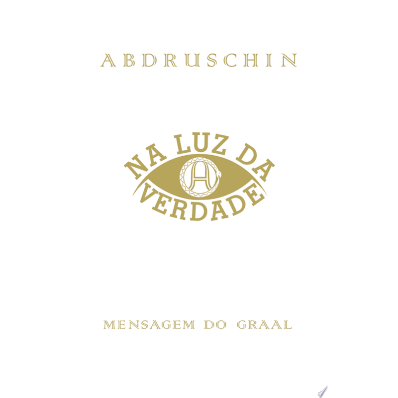 NA LUZ DA VERDADE - MENSAGEM DO GRAAL - VOLUME 1