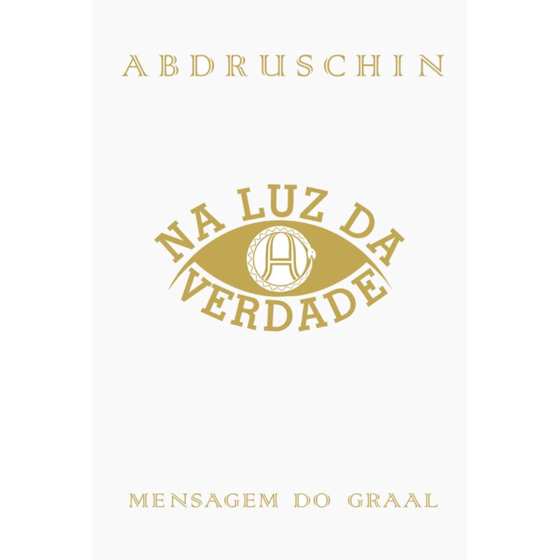 NA LUZ DA VERDADE - MENSAGEM DO GRAAL - VOLUME 3