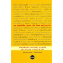 NA MEDIDA CERTA DA BOA EDUCAÇÃO
