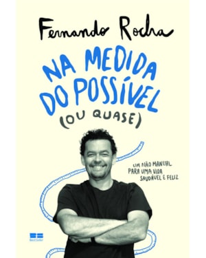 NA MEDIDA DO POSSÍVEL (OU QUASE)