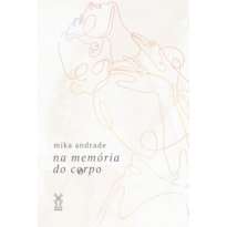 NA MEMÓRIA DO CORPO