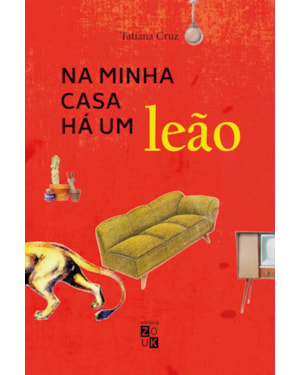 NA MINHA CASA HÁ UM LEÃO