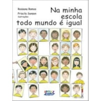 NA MINHA ESCOLA TODO MUNDO É IGUAL