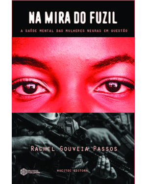 NA MIRA DO FUZIL: A SAÚDE MENTAL DAS MULHERES NEGRAS EM QUESTÃO