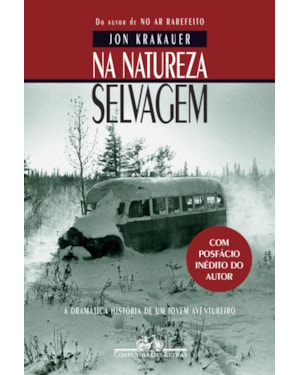 Na natureza selvagem (nova edição com posfácio inédito do autor)