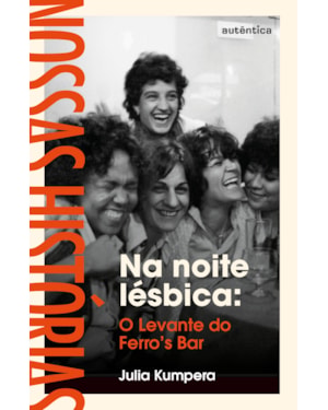 NA NOITE LÉSBICA: O LEVANTE DO FERRO''S BAR