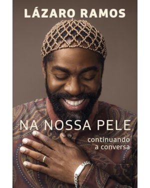 NA NOSSA PELE: CONTINUANDO A CONVERSA