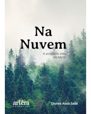NA NUVEM: A AMAZÔNIA VISTA NO FUTURO