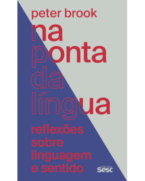 NA PONTA DA LÍNGUA: REFLEXÕES SOBRE LINGUAGEM E SENTIDO