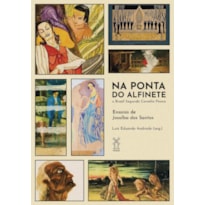 NA PONTA DO ALFINETE: O BRASIL SEGUNDO CORNÉLIO PENNA